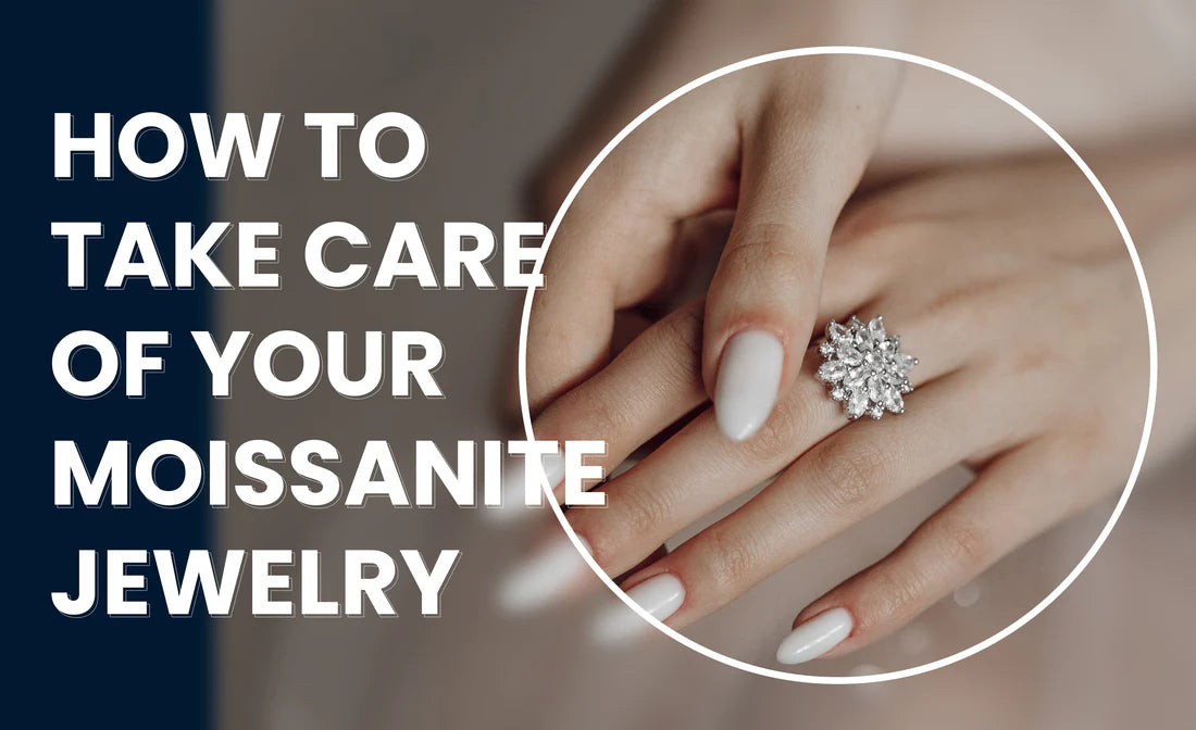 Caring for Your Moissanite Jewelry: A Comprehensive Guide by WOKE