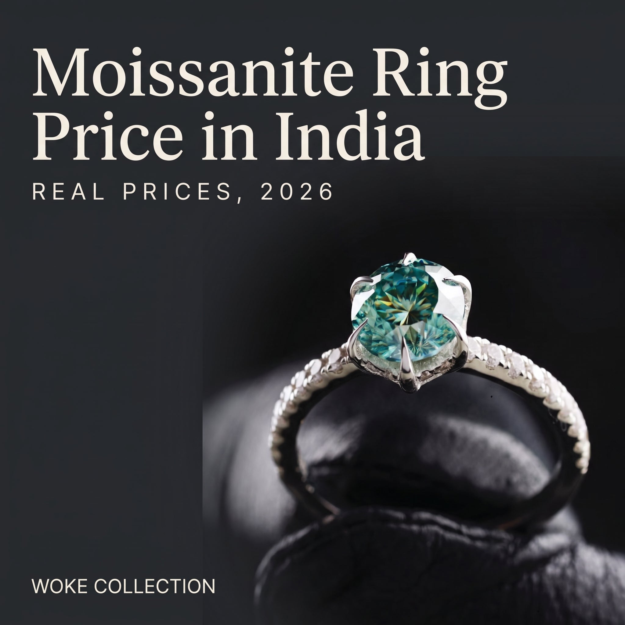 Moissanite Ring Price in India: real prices 2026, by Woke Collection