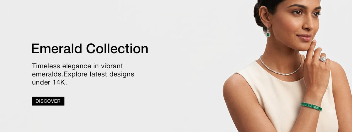 Emerald Collection - latest designs under 14K